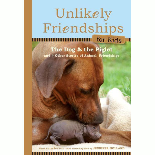 Book cover: "Unlikely Friendships for Kids" features a dog and piglet.